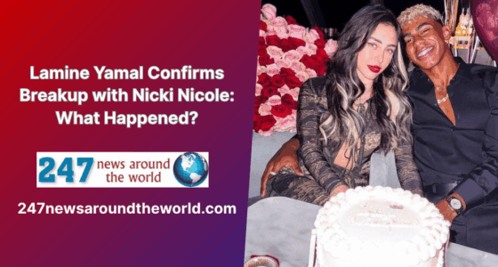 Lamine Yamal Confirms Breakup with Nicki Nicole: What Happened?
