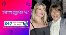 Meet Gary Mani Mounfield’s Wife Imelda And Their Twin Kids