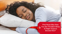 Pink Noise May Help You Get The Best Sleep At Night: Experts Decode How?