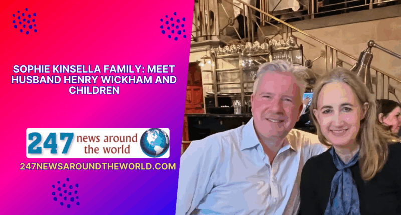 Sophie Kinsella Family Meet Husband Henry Wickham And Children